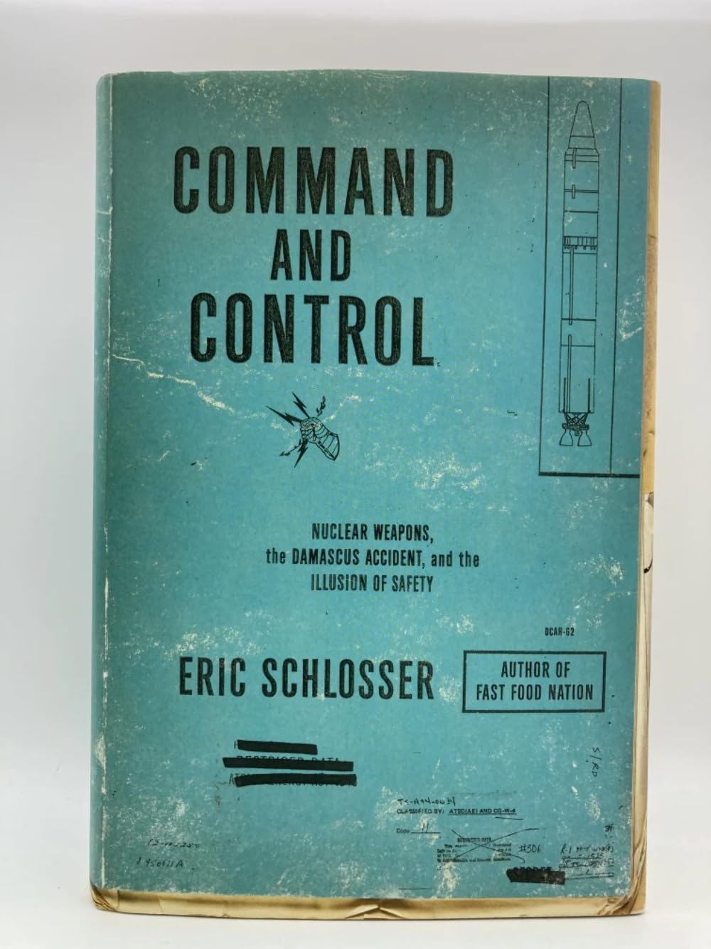 Command and Control: Nuclear Weapons, the Damascus Accident