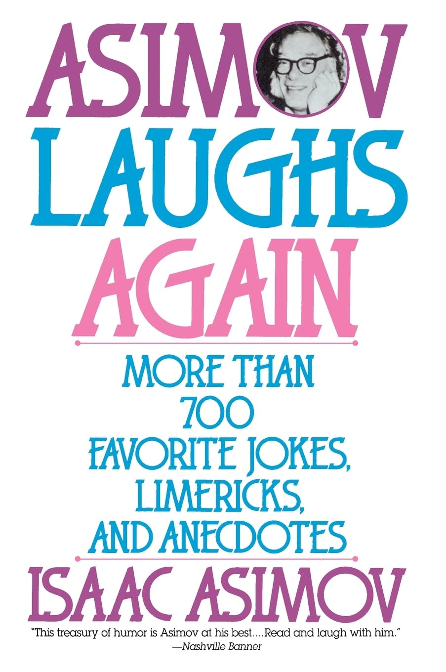 Asimov Laughs Again: More Than 700 Jokes, Limericks, and Ane