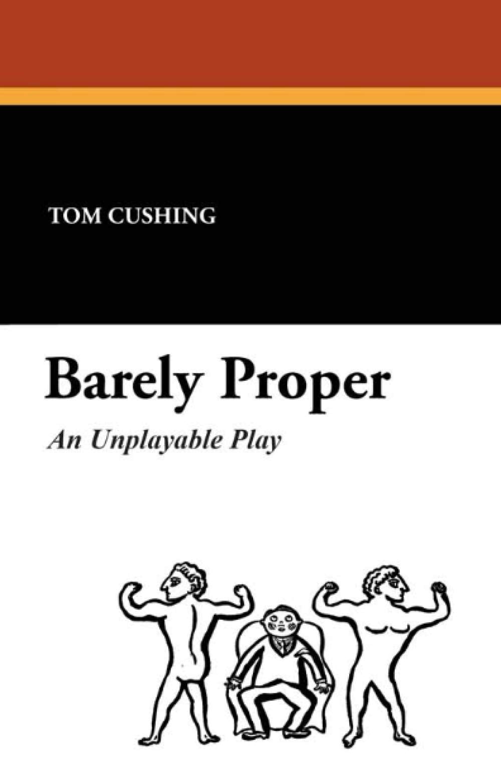 Barely Proper: An Unplayable Play