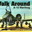 A-10 Warthog - Walk Around No. 17