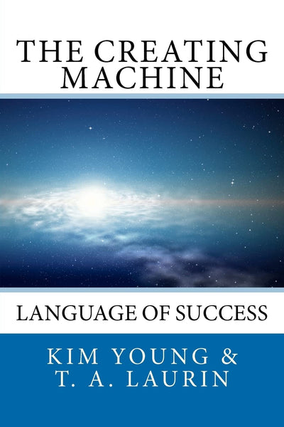 The Creating Machine: Language of Success