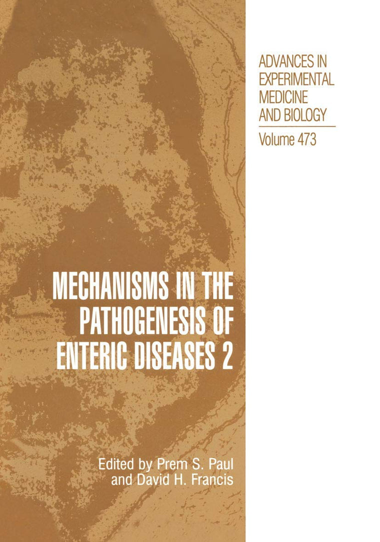 Mechanisms in the Pathogenesis of Enteric Diseases 2 (ADVANCES IN EXPERIMENTAL MEDICINE AND BIOLOGY Volume 473)