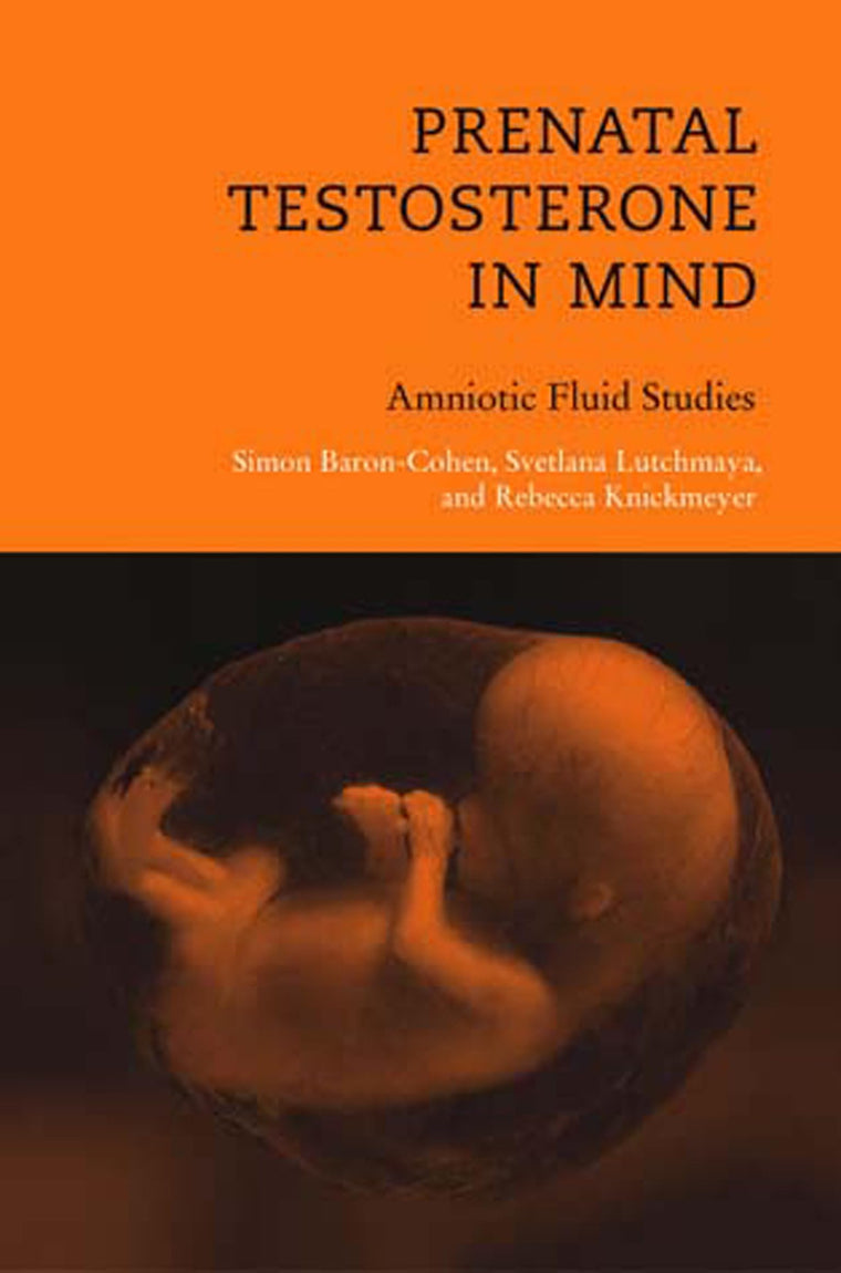 Prenatal Testosterone in Mind: Amniotic Fluid Studies (Bradford Books)