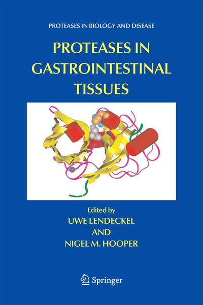 Proteases in Gastrointestinal Tissues (Proteases in Biology and Disease, 5)
