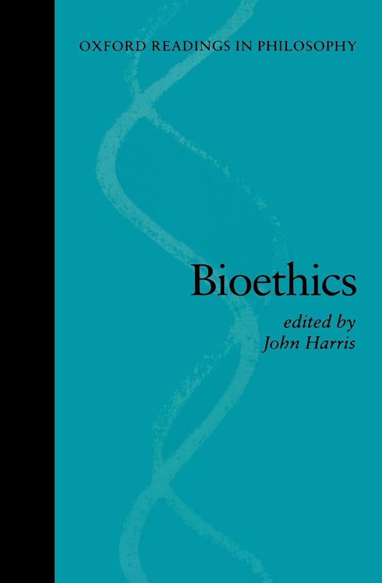 Bioethics (Oxford Readings in Philosophy)