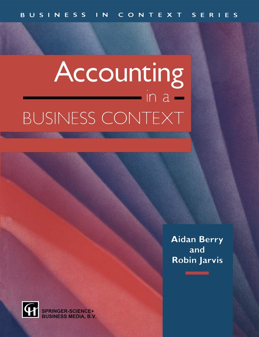 Accounting in a Business Context (Business in Context Series)