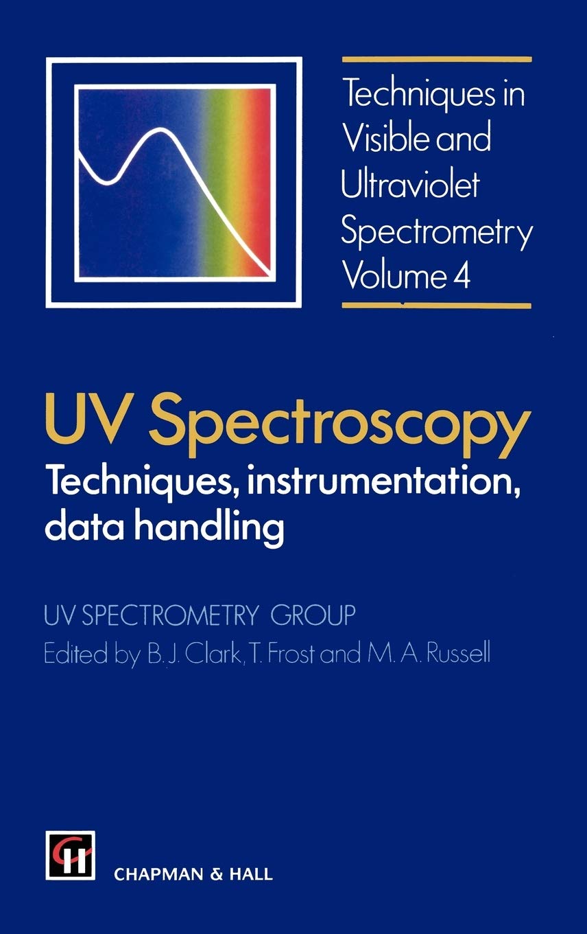 UV Spectroscopy: Techniques, instrumentation and data handling (Tutorial Guides in Electronic Engineering)