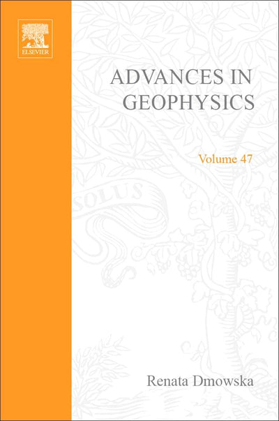 Advances in Geophysics, Vol. 47 (Volume 47)