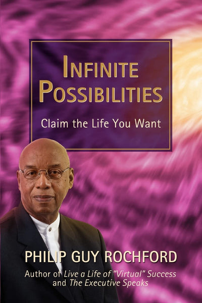 INFINITE POSSIBILITIES: Claim the Life You Want