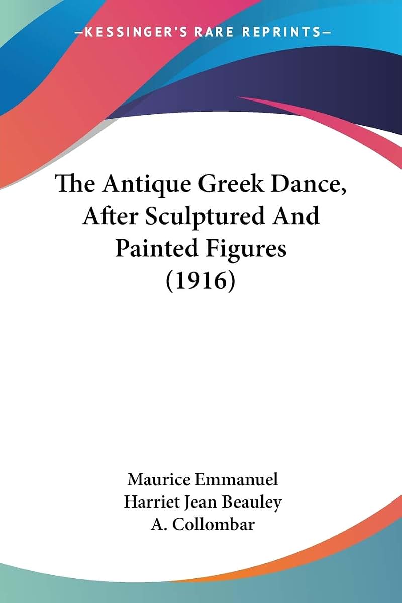 The Antique Greek Dance, After Sculptured And Painted Figures (1916)