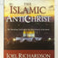 The Islamic Antichrist: The Shocking Truth about the Real Na
