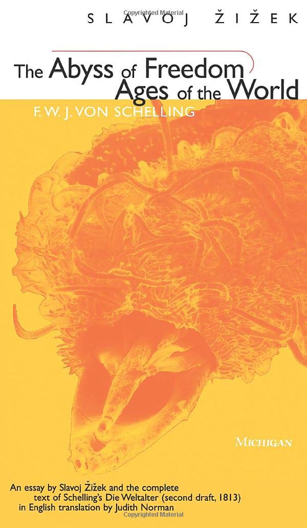 The Abyss of Freedom/Ages of the World (The Body, In Theory: Histories Of Cultural Materialism)