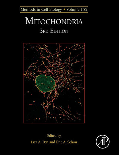 Mitochondria Biology (Volume 155) (Methods in Cell Biology, Volume 155)