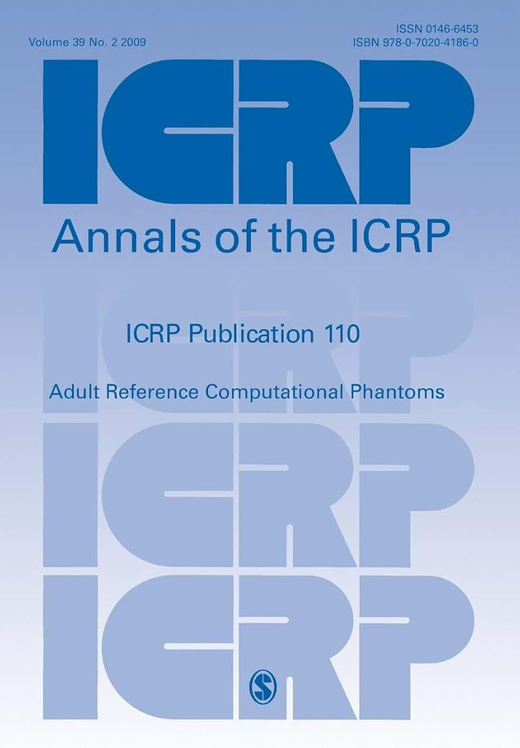 ICRP Publication 110: Adult Reference Computational Phantoms (Annals of the ICRP)