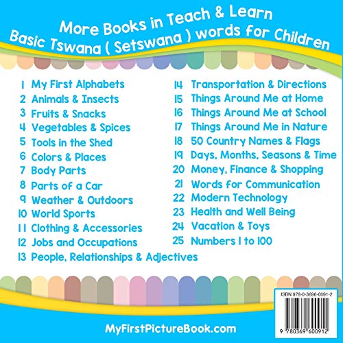 My First Tswana ( Setswana ) Alphabets Picture Book with English Translations: Bilingual Early Learning & Easy Teaching Tswana ( Setswana ) Books for ... Basic Tswana ( Setswana ) words for Children)