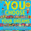 You Choose Your Dreams