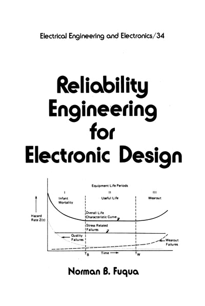 Reliability Engineering for Electronic Design (Electrical and Computer Engineering)