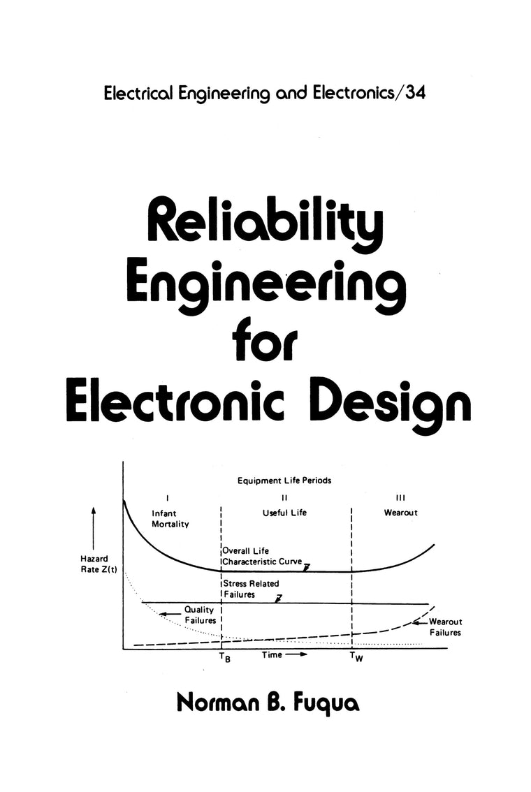 Reliability Engineering for Electronic Design (Electrical and Computer Engineering)