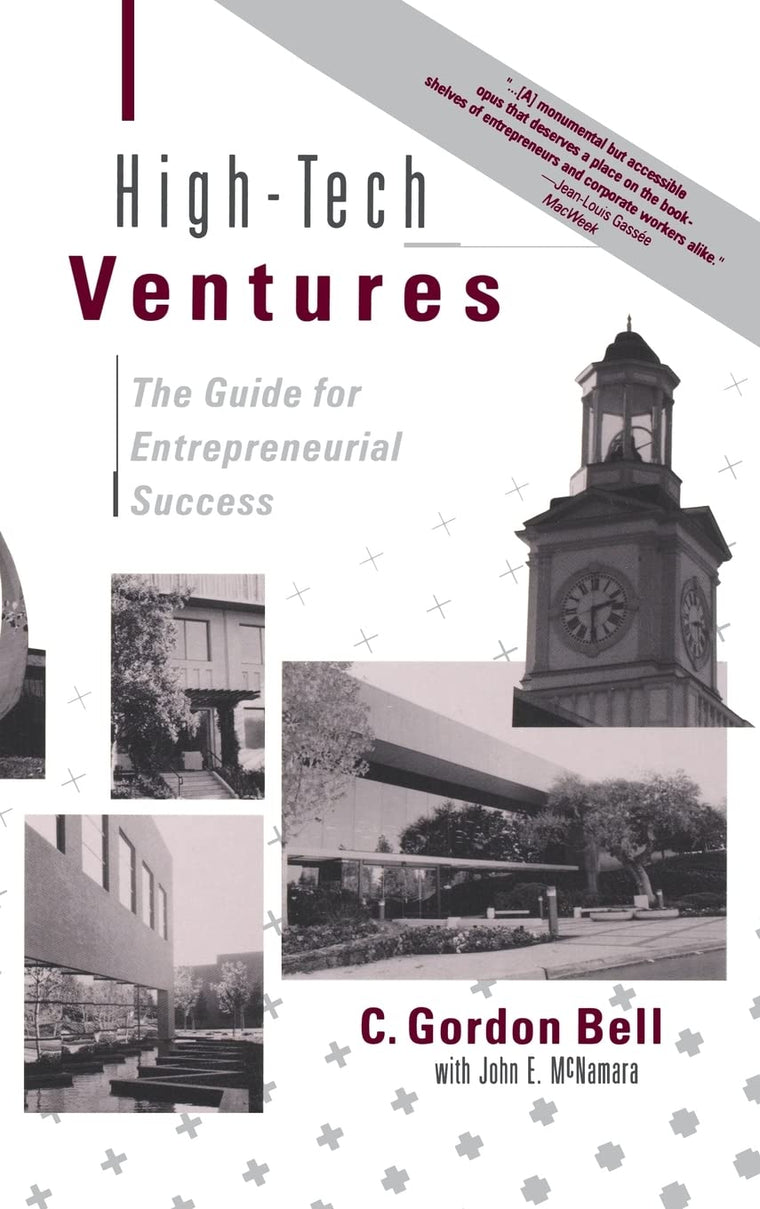 High-tech Ventures: The Guide For Entrepreneurial Success
