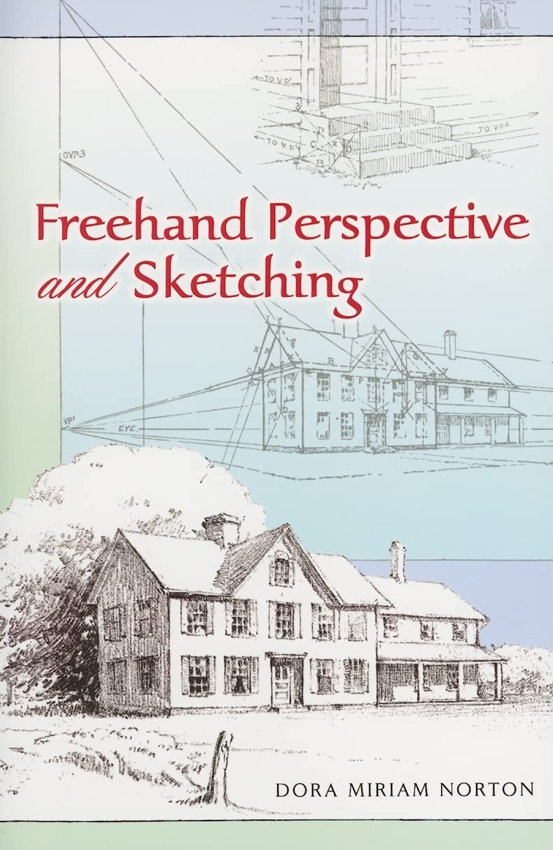 Freehand Perspective and Sketching (Dover Art Instruction)