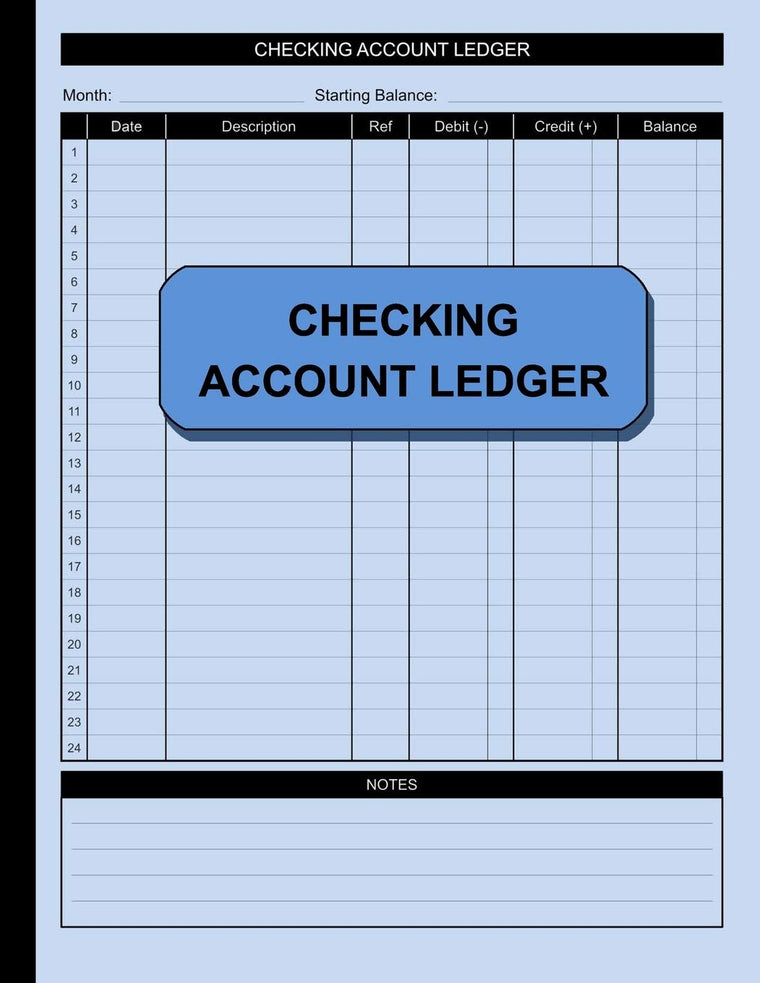 Checking Account Ledger: Check and Debit Card Register 100 Pages 2,400 Entry Lines Total: Size = 8.5 x 11 Inches