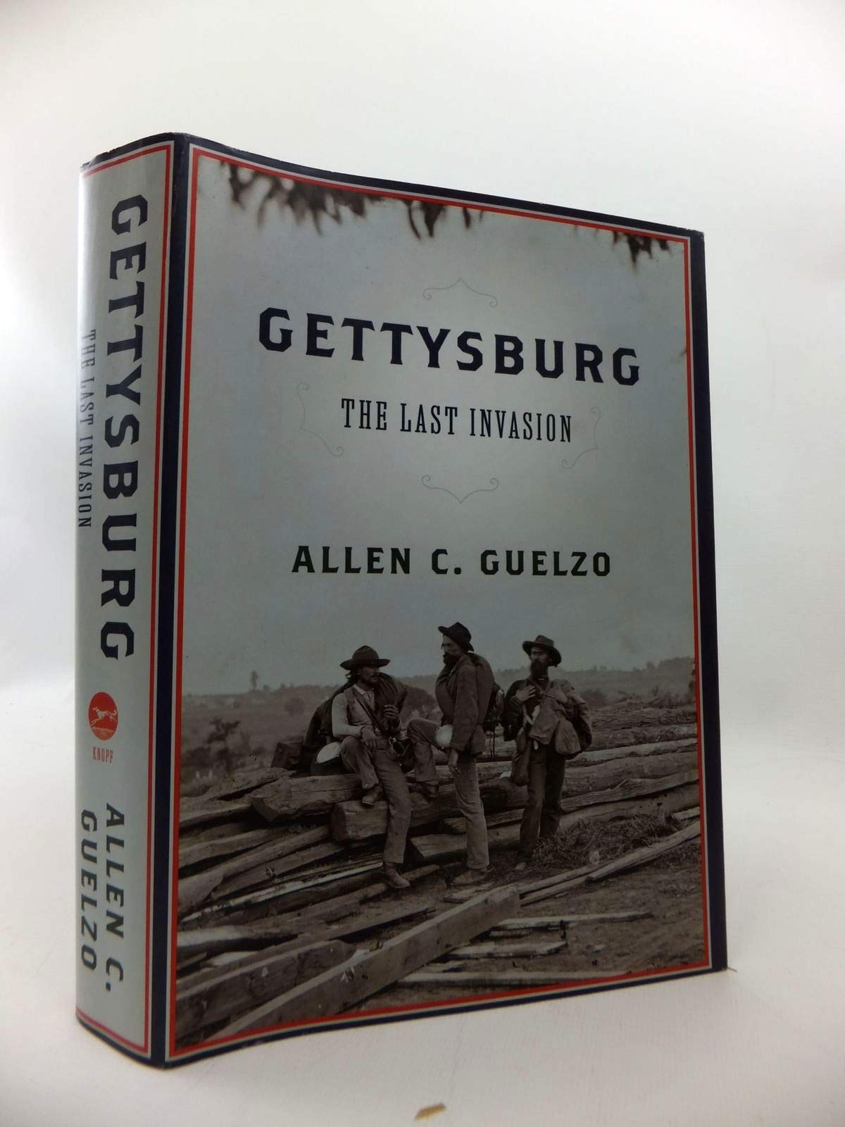 Gettysburg: The Last Invasion by Guelzo, Allen C.
