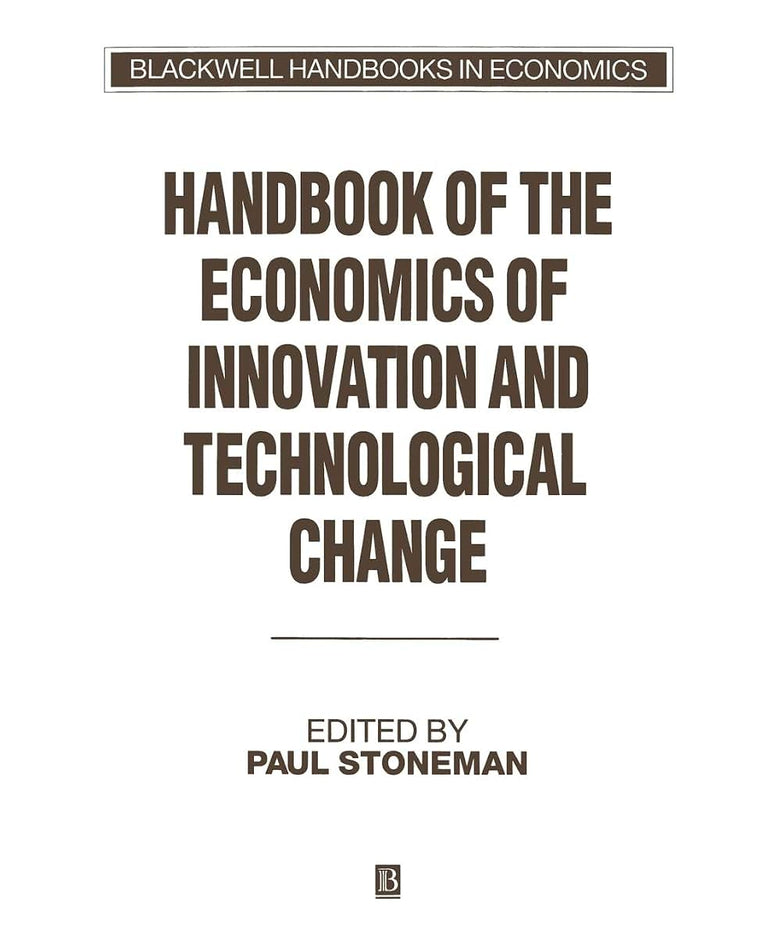 Handbook of the Economics of Innovation and Technological Change