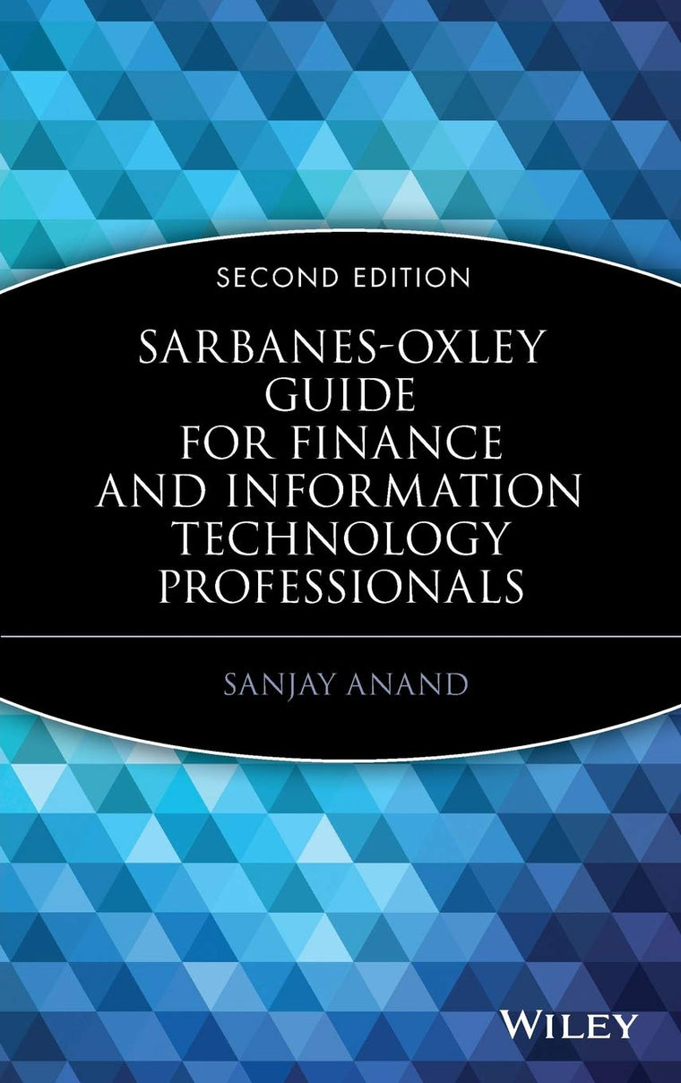 Sarbanes-Oxley Guide for Finance and Information Technology