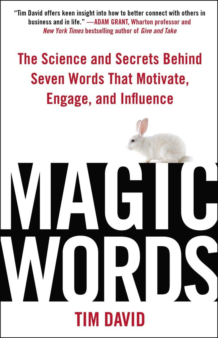Magic Words: The Science and Secrets Behind Seven Words That