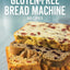125 Best Gluten-Free Bread Machine Recipes
