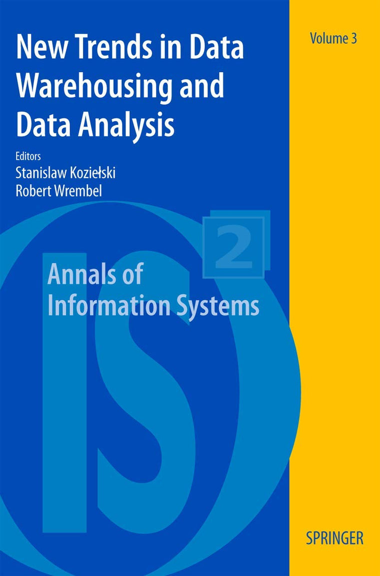 New Trends in Data Warehousing and Data Analysis (Annals of Information Systems, 3)