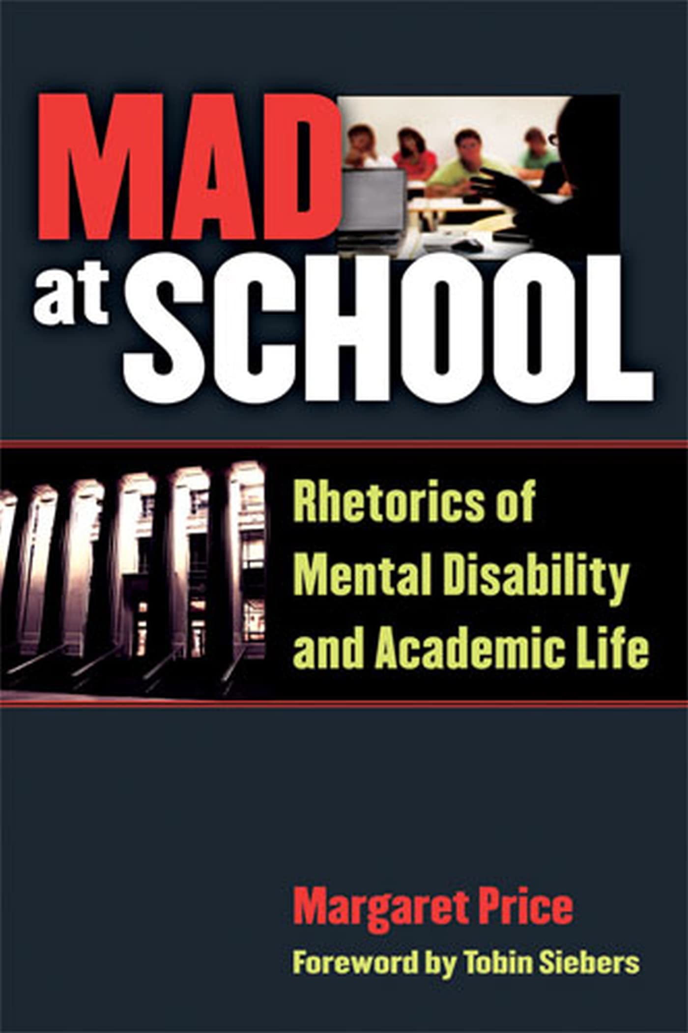 Mad at School: Rhetorics of Mental Disability and Academic L