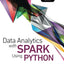 Data Analytics with Spark Using Python (Addison-Wesley Data & Analytics Series)