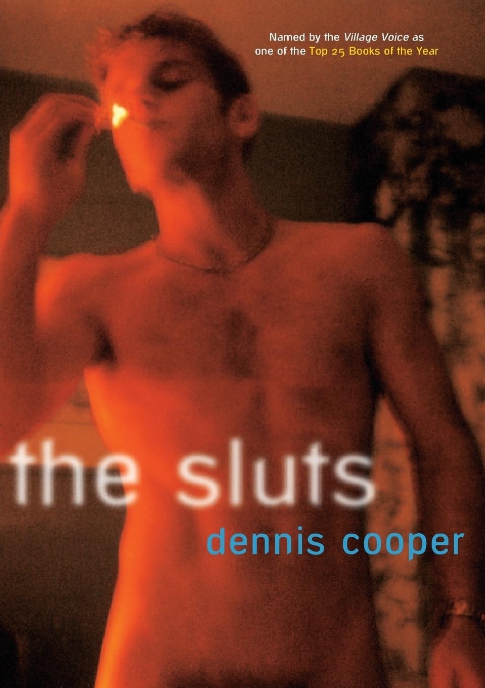 The Sluts by Dennis Cooper (Paperback)