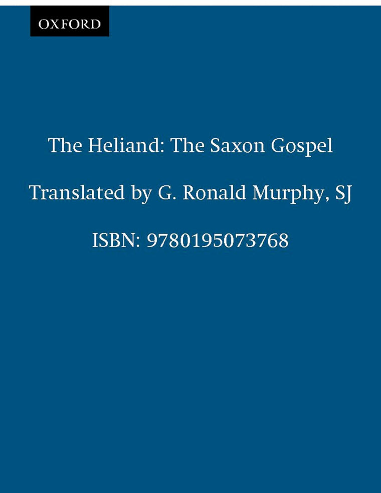 The Heliand: The Saxon Gospel