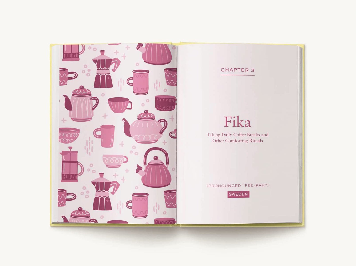 The Scandinavian Guide to Happiness: The Nordic Art of Happy and Balanced Living with Fika, Lagom, Hygge, and More!