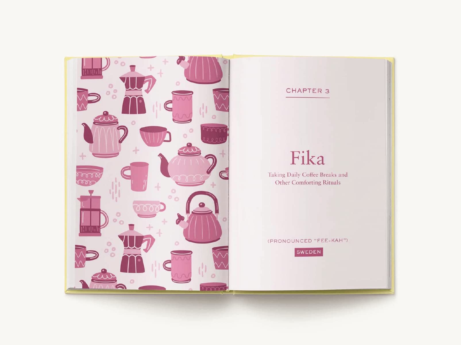 The Scandinavian Guide to Happiness: The Nordic Art of Happy and Balanced Living with Fika, Lagom, Hygge, and More!