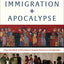 Immigration and Apocalypse: How the Book of Revelation Shaped American Immigration