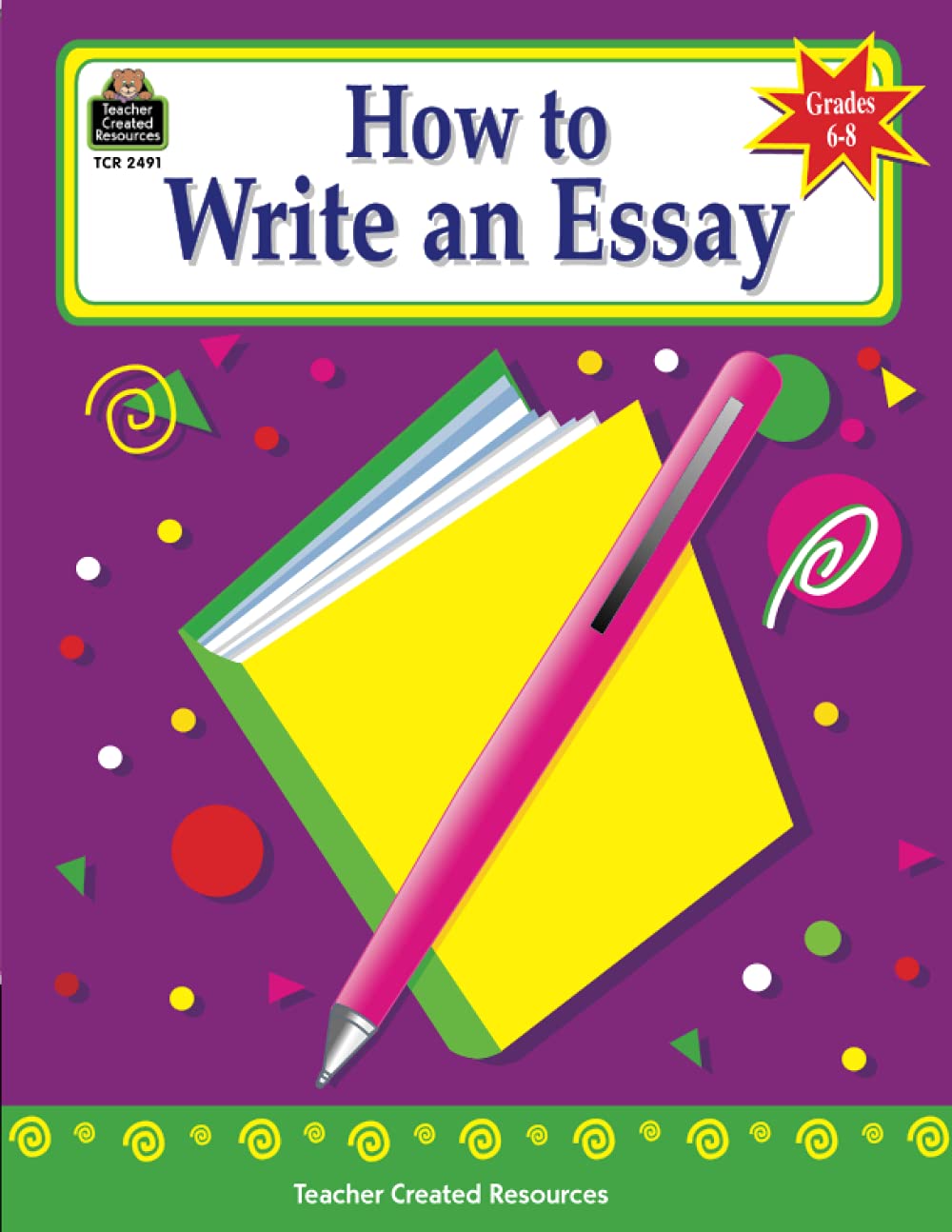 How to Write an Essay, Grades 6-8