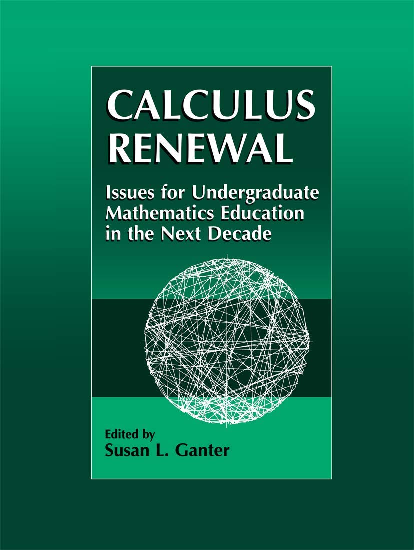 Calculus Renewal: Issues for Undergraduate Mathematics Education in the Next Decade