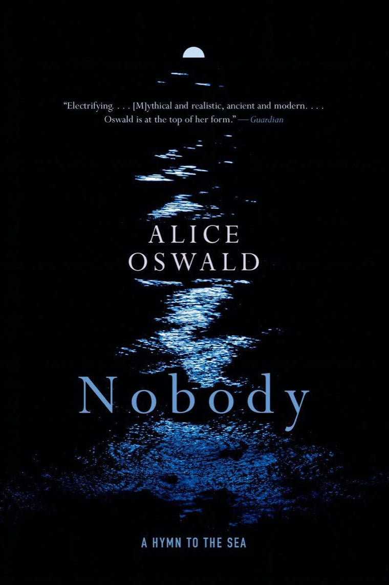 Nobody: A Hymn to the Sea