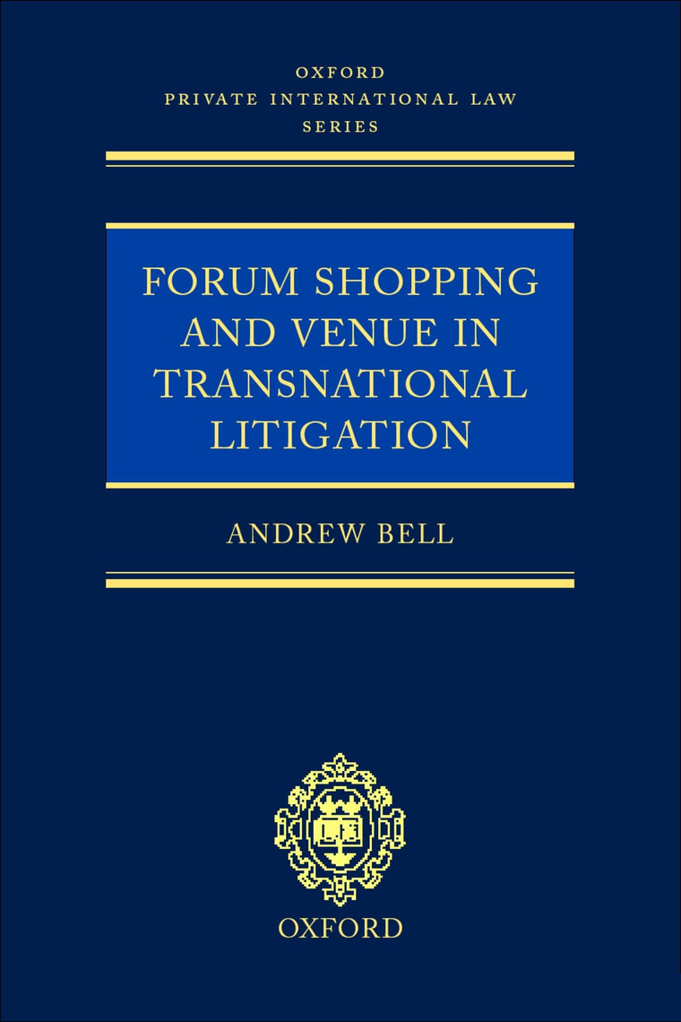 Forum Shopping and Venue in Transnational Litigation (Oxford Private International Law Series)