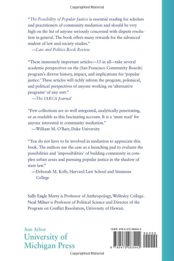 The Possibility of Popular Justice: A Case Study of Community Mediation in the United States (Law, Meaning, And Violence)