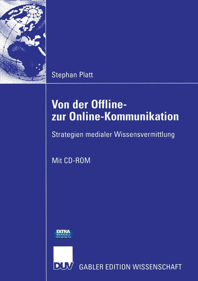 Von der Offline- zur Online-Kommunikation: Strategien medialer Wissensvermittlung (German Edition)