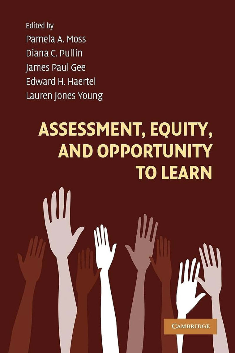 Assessment, Equity, and Opportunity to Learn (Learning in Doing: Social, Cognitive and Computational Perspectives)