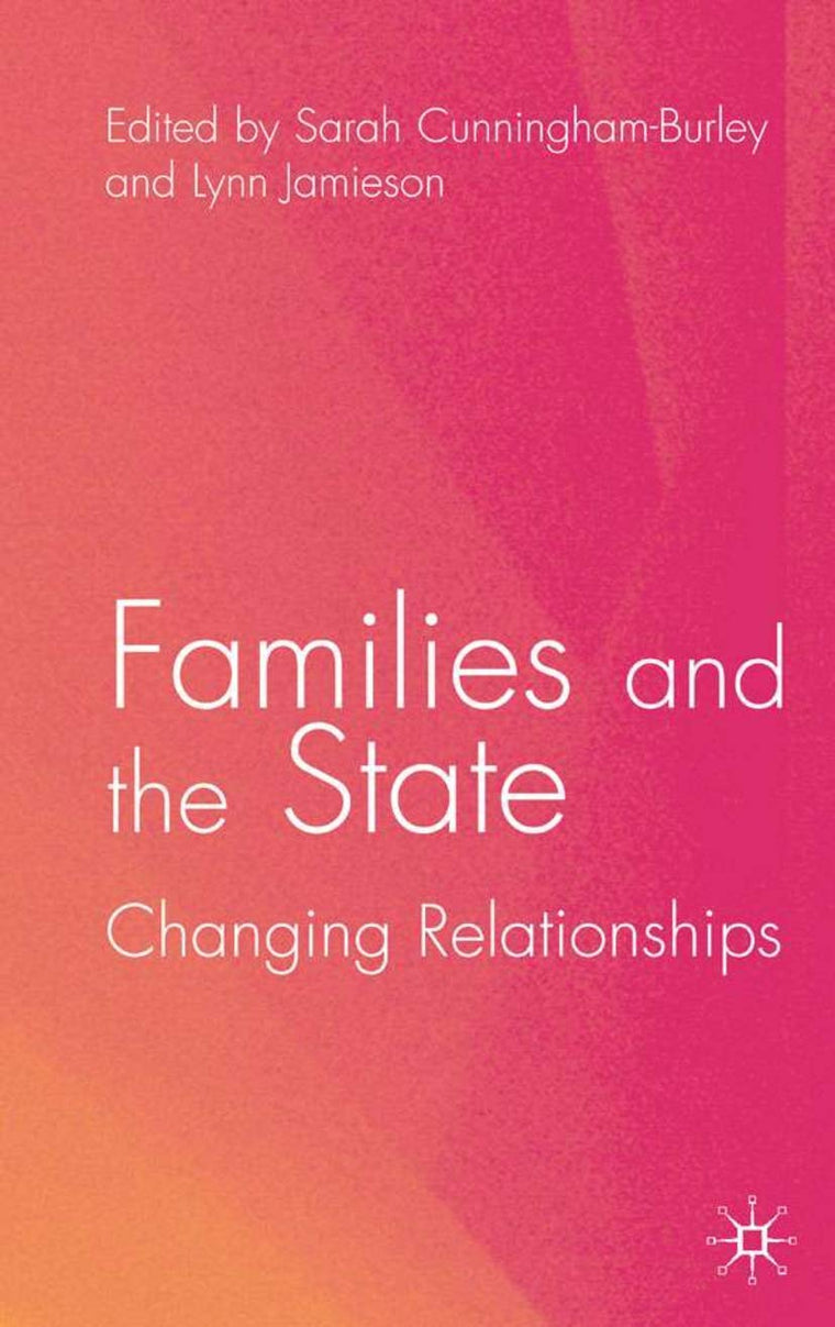Families and the State: Changing Relationships