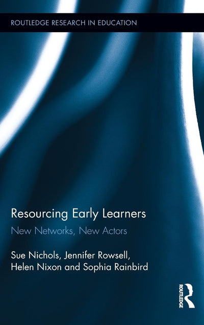 Resourcing Early Learners (Routledge Research in Education)