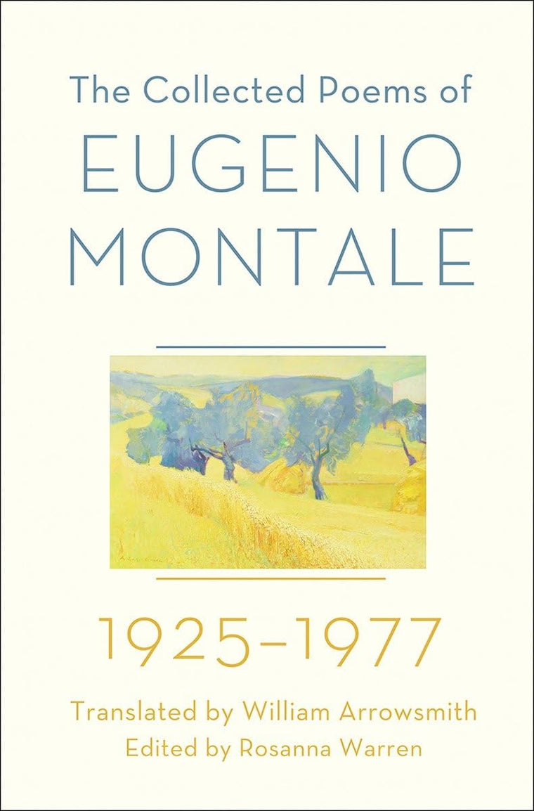 The Collected Poems of Eugenio Montale: 1925-1977 by Montale
