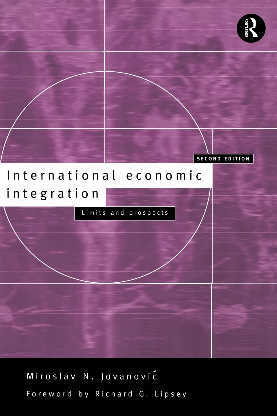 International Economic Integration: Limits and Prospects