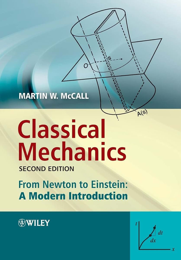 Classical Mechanics: From Newton to Einstein: A Modern Introduction